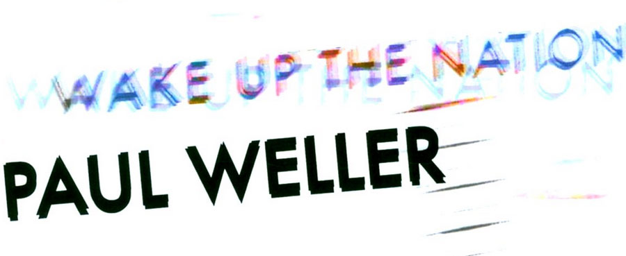 Wake Up The Nation – Paul Weller