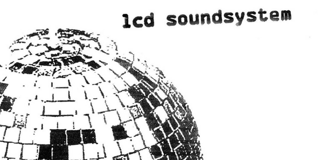 LCD Soundsystem ~ LCD Soundsystem