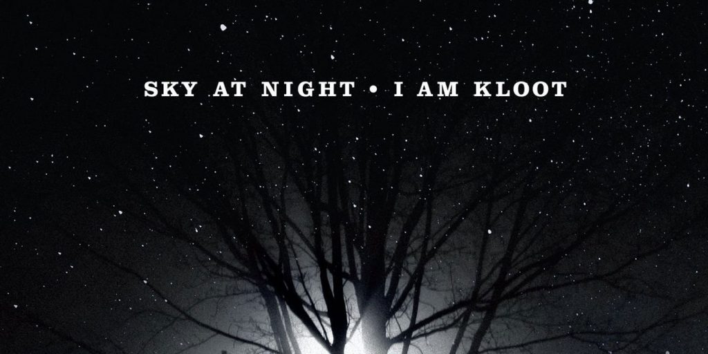 Sky At Night ~ I Am Kloot